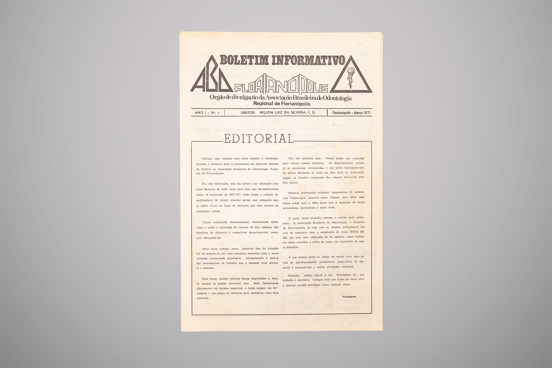 Boletim informativo impresso da Associação Brasileira de Odontologia, edição de Florianópolis, com o título “EDITORIAL” centralizado; o texto menciona ações da nova diretoria e é datado de março de mil novecentos e setenta e um.